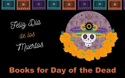 Books for Day of the Dead / Libros para el Día de Muertos