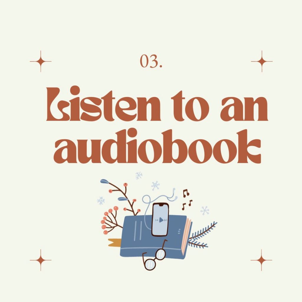 03. Listen to an audiobook