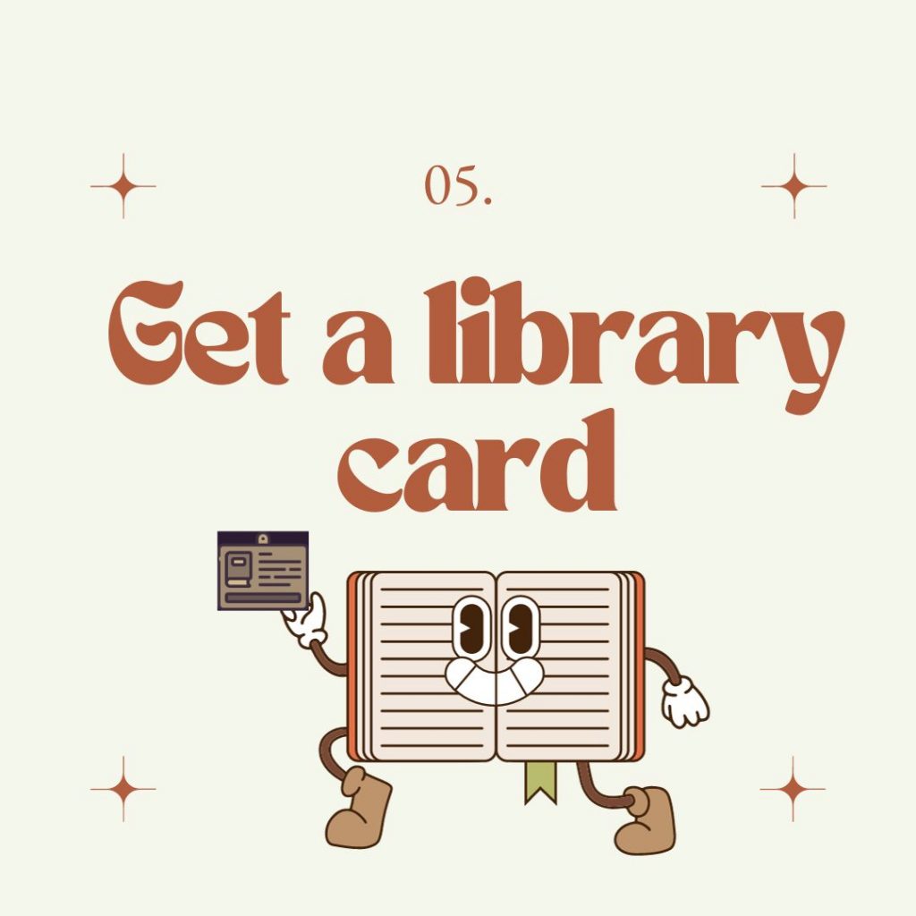 05. Get a library card