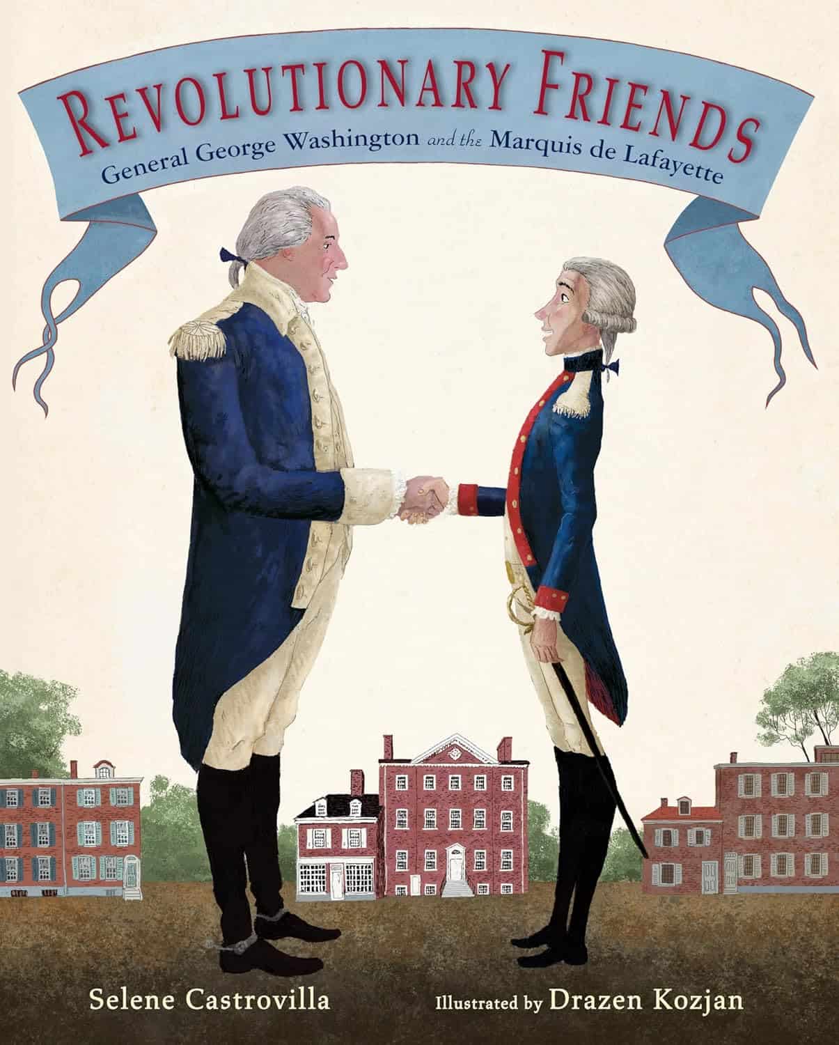 Revolutionary Friends- General George Washington and the Marquis de Lafayette