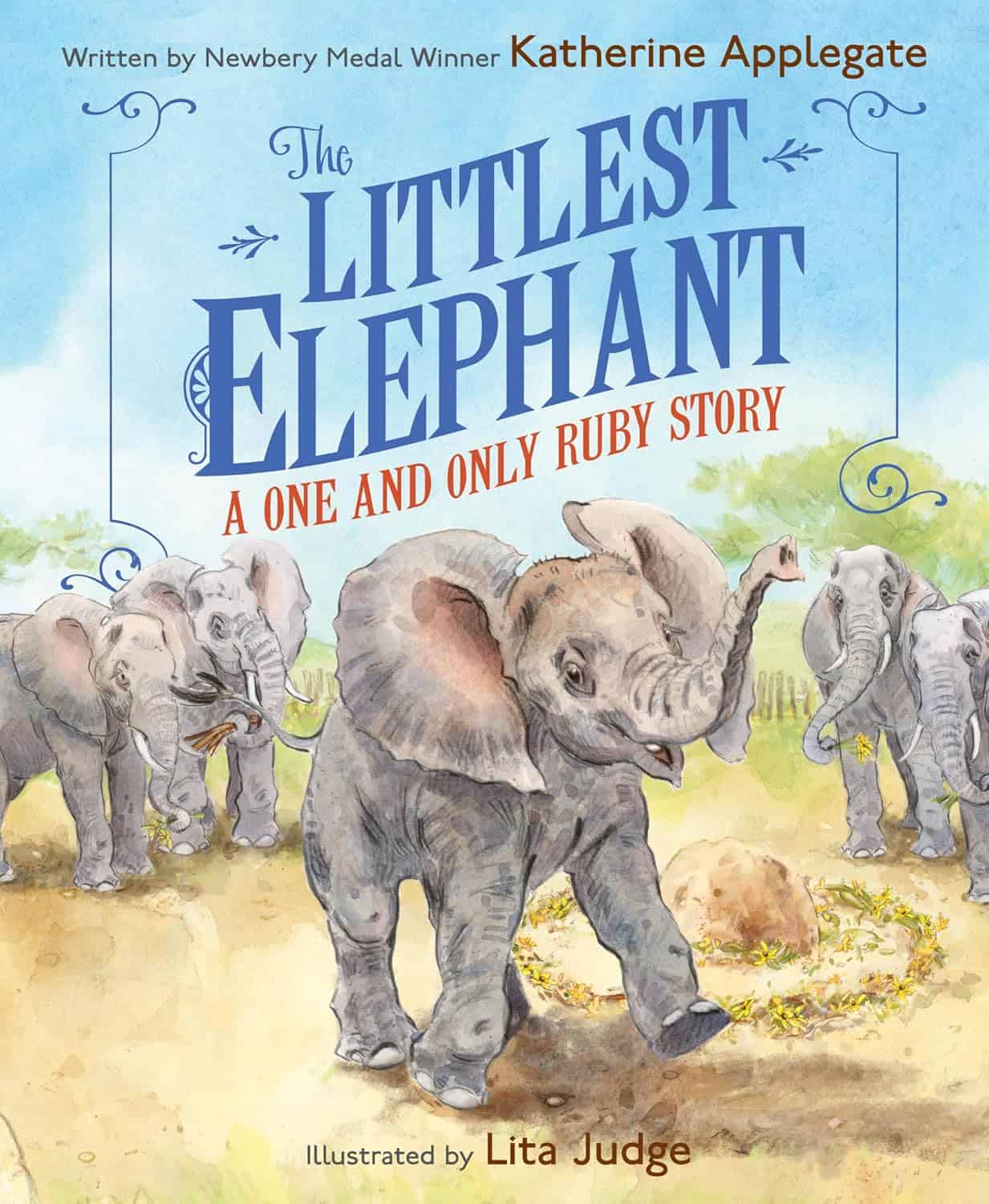 The Littlest Elephant- A One and Only Ruby Story
